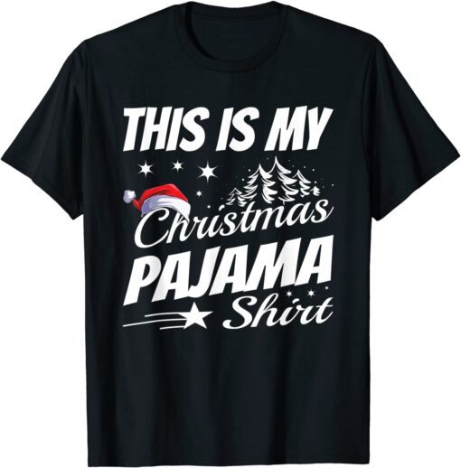 This is my Christmas pajama Shirt Tee ShirtThis is my Christmas pajama Shirt Tee Shirt