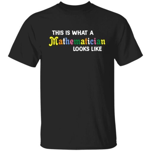 This is what a mathematician looks like Tee shirt