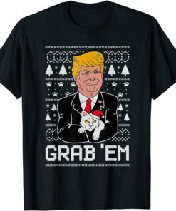 Trump Cat Grab' Em Ugly Christmas T-Shirt