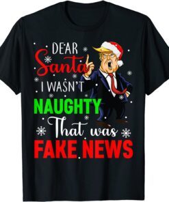 Trump Christmas Pajamas Dear Santa Fake News Costume Tee Shirt