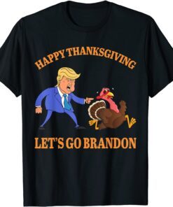 Trump Pointing Turkey Happy Thanksgiving Let's Go Brandon Tee Shirt