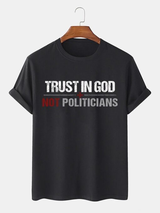 Trust In God Not Politicians Joe Biden Sucks Tee shirt