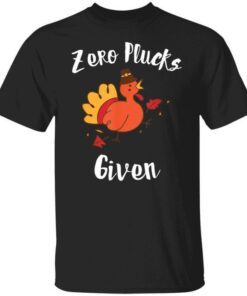 Turkey zero plucks given Tee shirt