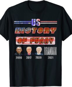 US President 44-45-46, Proud History Let's Go Brandon Tee Shirt