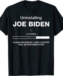 Uninstalling Joe Biden loading Tee Shirt