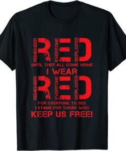 Until They Come Home My Soldier US Flag Red Friday Military Tee Shirt