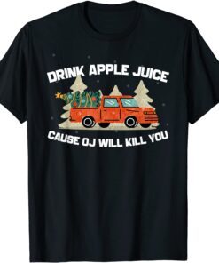 Vintage Drink Apple Juice Because OJ Will Kill You Tee Shirt