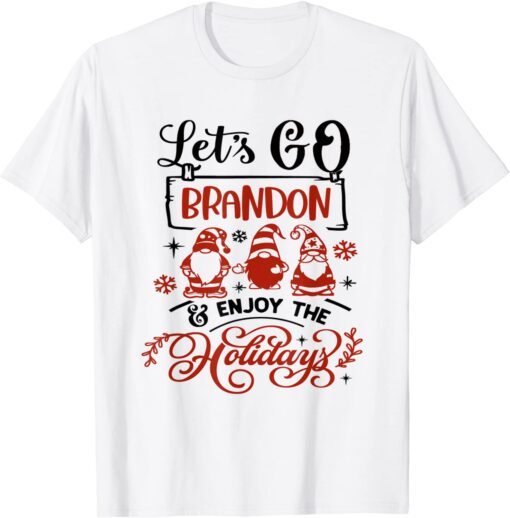 When Gnomes Say Lets Go Brandon Christmas Tee Shirt