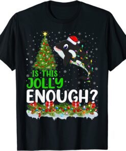 Xmas Tree Is This Jolly Enough Killer Whale Christmas Tee Shirt
