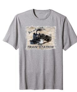 Yellowstone You Need A Ride To The Train Stantion Tee Shirt