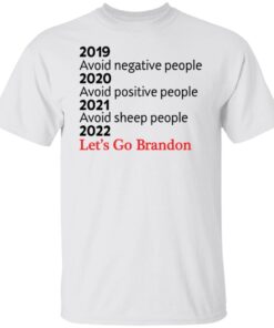 2019 avoid negative people 2020 avoid positive people Tee shirt