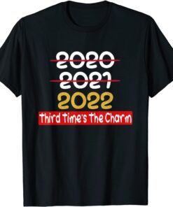 2022 Third Times The Charm Tee Shirt