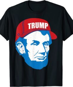 Abraham Lincoln Trump Hat 2020 Election MAGA Republican Tee Shirt