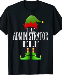 Administrator Elf Xmas Family Matching Group Christmas Tee Shirt