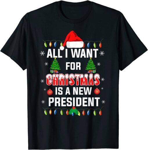 All I Want For Christmas Is A New President Santa Hat Pajama Tee Shirt