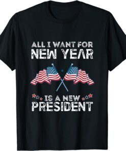 All I Want For New year Is A New President Xmas Pajama Tee Shirt