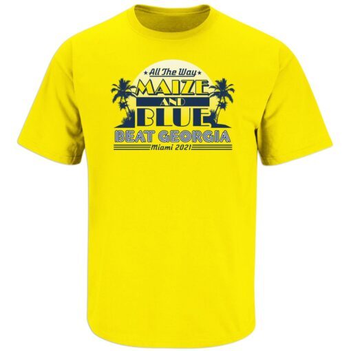 All the Way Maize and Blue Beat Georgia Tee Shirt