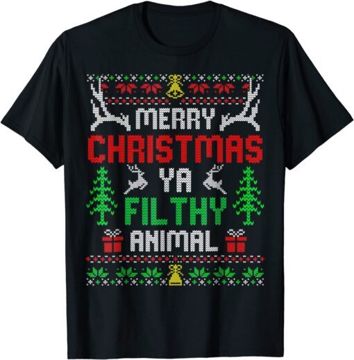 Alone At Home Movies Merry Christmas You Filty Animal Ugly Tee Shirt