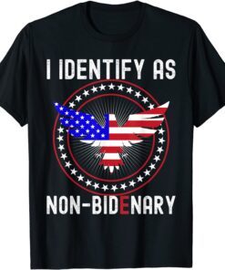 American Flag Patriots I Identify As Non-Bidenary Eagle Tee Shirt