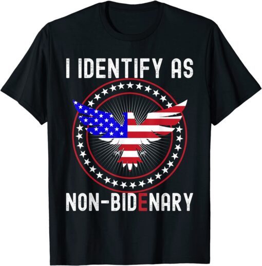 American Flag Patriots I Identify As Non-Bidenary Eagle Tee Shirt