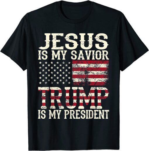 American Jesus Is My Savior Trump Is My President Tee Shirt