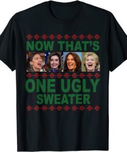 Anti Biden Now Thats One Ugly Kamala Harris Tee Shirt