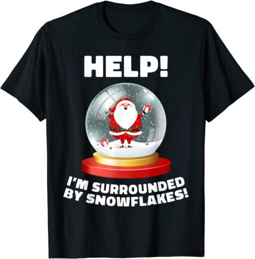 Anti Liberal Republican I'm Surrounded by Snowflakes Tee Shirt