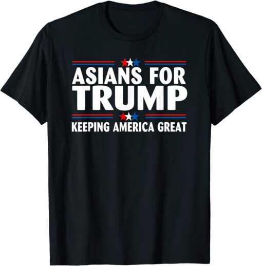 Asians For Trump Keeping America Great Shirt