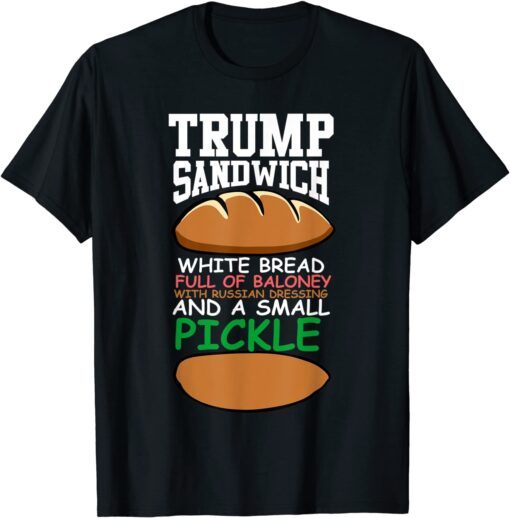 Baloney Sandwich Russian Dressing Anti Trump 2020 Tee Shirt