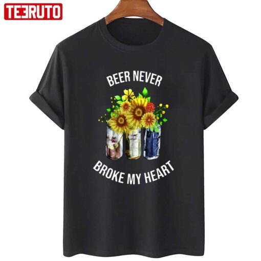 Beer Never Broke My Heart Tee Shirt