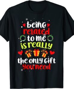 Being Related To Me Christmas Family Xmas Pajama Tee Shirt