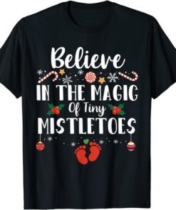 Believe In The Magic of Tiny Mistletoes Nicu Nurse Christmas Tee Shirt