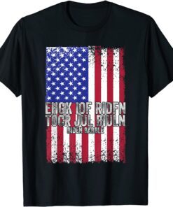 Biden Babble Ehgk Iof Ridfn Tocr Jul Biuln American Flag Tee Shirt