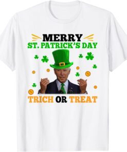 Biden Merry St.Patrick's Day Trick Or Treat Tee Shirt