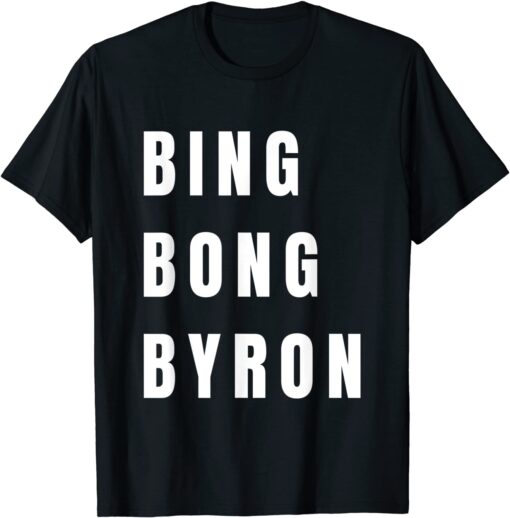 Bing Bong Byron Joe Biden Tee Shirt