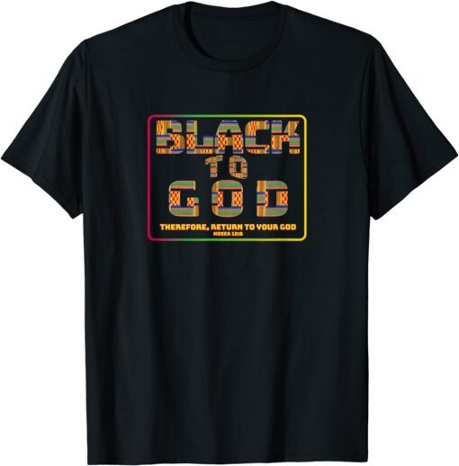 Black to God Christian Tee Shirt