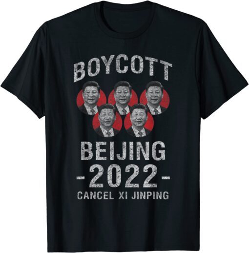 Boycott Beijing 2022 - Cancel Chinese President Xi Jinping Tee Shirt