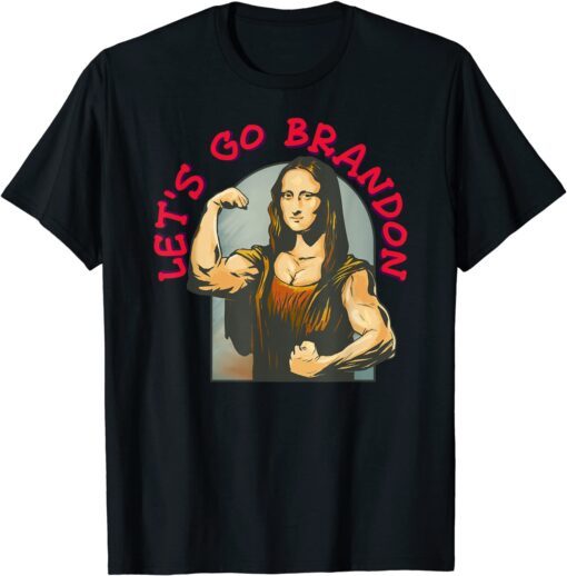 Brandon Mona Lisa Conservative Anti Biden Liberal Tee Shirt