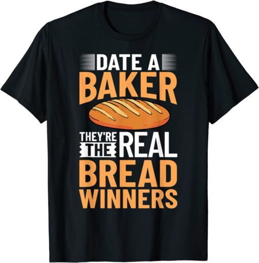 Bread Baker Maker Dough Baking Beginner Tee Shirt