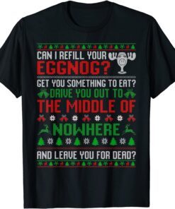 Can I Refill Your Eggnog - Christmas Vacation Quote Tee Shirt