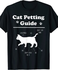 Cat Petting Guide Cat Owner Pet Kitten Petting Guide Tee Shirt