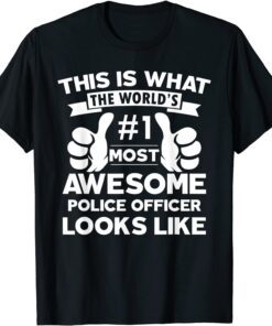 Certified cool Police officer awesome looks like employee Tee Shirt