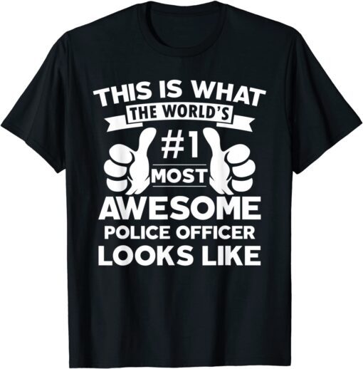 Certified cool Police officer awesome looks like employee Tee Shirt