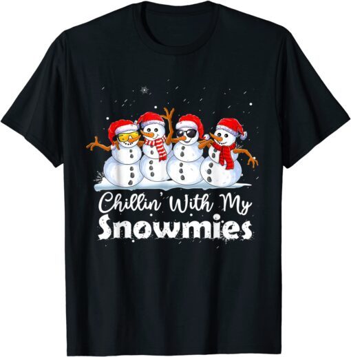 Chillin' With My Snowmies Cute Christmas Snowmen Tee Shirt