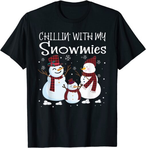 Chillin With My Snowmies Family Pajamas Snowman Christmas Tee Shirt