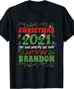 Christmas 2021 Where We Say Let s Go Brandon Family Matching Tee Shirt