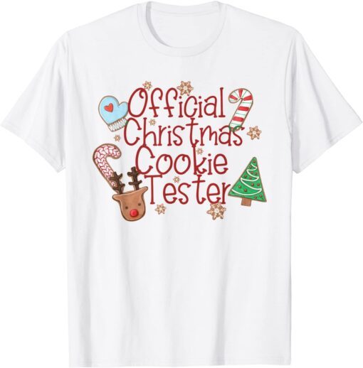 Christmas Cookie Tester Christmas Cakes Gingerbreads Tee Shirt