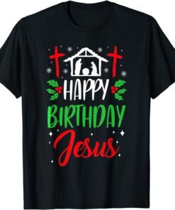 Christmas Day Xmas Happy Birthday Jesus Tee Shirt