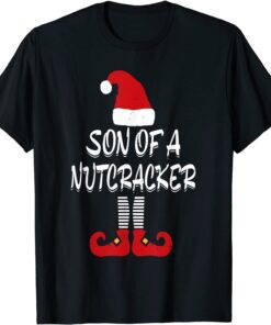 Christmas Elf Son Of A Nutcracker Tee Shirt