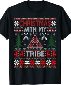 Christmas With My Tribe Family Pajamas Ugly Sweater Tee Shirt